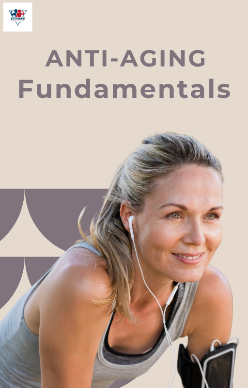 Anti-Aging Fundamentals