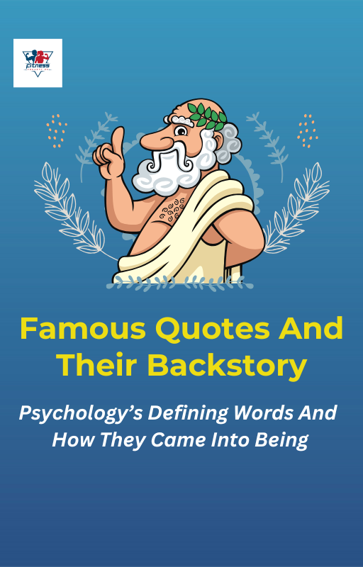 Famous Quotes and Their Backstories