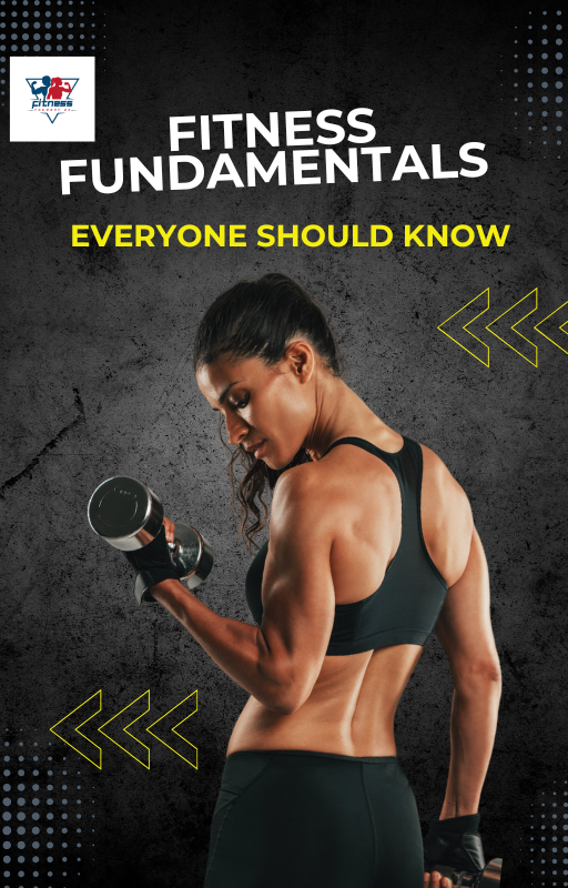 Fitness Fundamentals Everyone Should Know