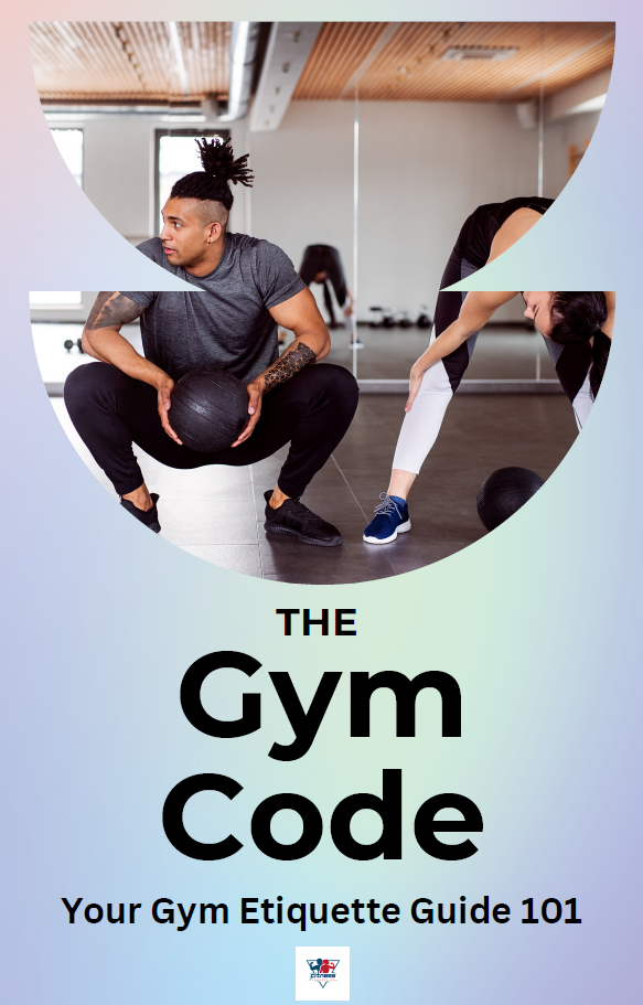 Gym Code: Your Gym Etiquette Guide 101