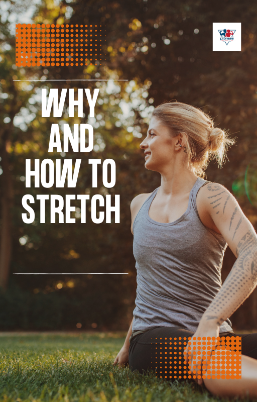 How And Why To Stretch