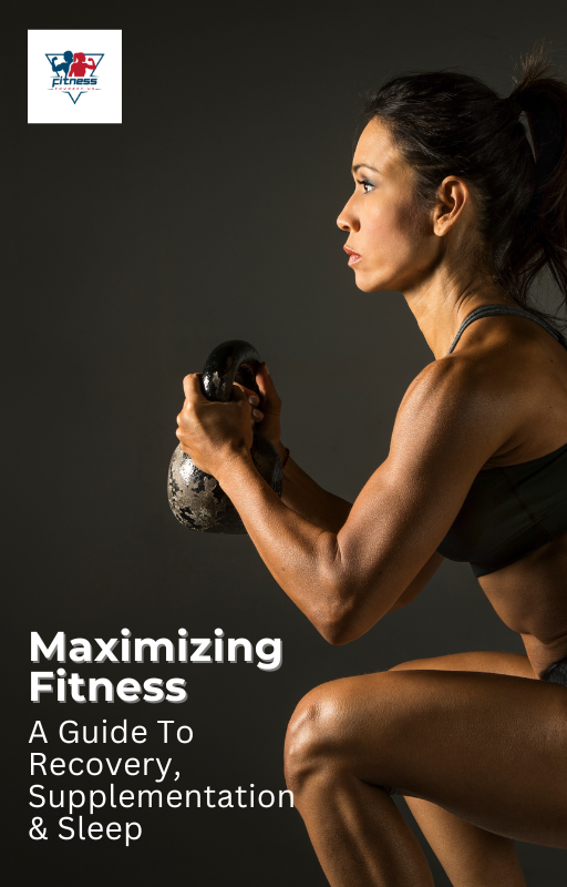 Maximizing Fitness: A Guide To Recovery, Supplementation & Sleep