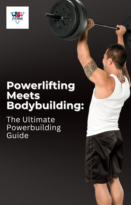 Powerlifting Meets Bodybuilding: The Ultimate Powerbuilding Guide